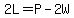 +2L+=+P+-+2W+