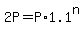 +2P+=+P%2A1.1%5En+