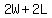 +2W+%2B+2L+
