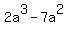 +2a%5E3+-+7a%5E2+