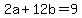 +2a+%2B+12b+=+9+