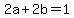 +2a+%2B+2b+=+1+
