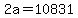 +2a+=+10831+