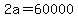 +2a+=+60000+