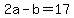 +2a+-+b+=+17+