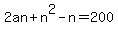 +2an+%2B+n%5E2+-+n+=+200+