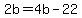 +2b+=+4b+-+22+