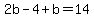 +2b-4%2Bb=14+