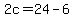 +2c+=+24+-+6+