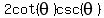 +2cot%28theta%29csc%28theta%29
