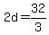 +2d+=+32%2F3+