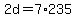 +2d+=+7%2A235+