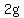 +2g+