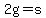 +2g+=+s+