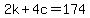 +2k+%2B+4c+=+174+