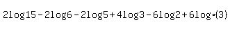 +2log%2815%29-2log%286%29-+2log%285%29%2B4log%283%29-6log%282%29%2B6+log%283%29