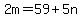 +2m+=+59%2B5n+