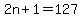 +2n+%2B+1+=+127+