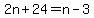 +2n+%2B+24+=+n-3
