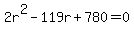 +2r%5E2+-+119r+%2B+780+=+0+
