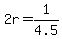 +2r+=+1%2F4.5+