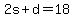 +2s+%2B+d+=+18+