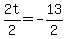 +2t%2F2++=+-13%2F2