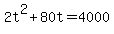+2t%5E2+%2B+80t+=+4000+