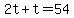 +2t+%2B+t+=+54+