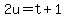 +2u+=+t+%2B+1+