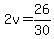 +2v+=+26%2F30+