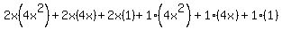 +2x%284x%5E2%29+%2B+2x%284x%29+%2B+2x%281%29+%2B+1%284x%5E2%29+%2B+1%284x%29+%2B+1%281%29+