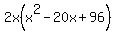 +2x%28x%5E2+-+20x+%2B+96%29+