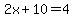 +2x%2B10=4
