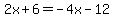 +2x%2B6=-4x-12