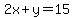 +2x%2By=15+