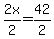 +2x%2F2=42%2F2+