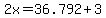 +2x=+36.792%2B3