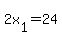 +2x%5B1%5D+=+24+