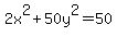+2x%5E2%2B50y%5E2=50+