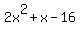 +2x%5E2+%2B+x+-+16+