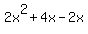 +2x%5E2+%2B4x+-2x+