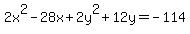 +2x%5E2+-+28x+%2B+2y%5E2+%2B+12y++=+-114+