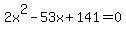 +2x%5E2+-+53x+%2B+141+=+0+