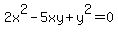 +2x%5E2+-+5xy+%2B+y%5E2+=+0+