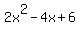 +2x%5E2-4x%2B6+