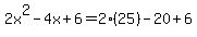 +2x%5E2-4x%2B6+=2%2825%29-20%2B6