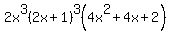 +2x%5E3%282x%2B1%29%5E3%284x%5E2%2B4x%2B2%29+