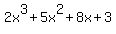 +2x%5E3%2B5x%5E2%2B8x%2B3