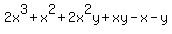 +2x%5E3+%2B+x%5E2+%2B+2x%5E2y+%2B+xy+-+x+-+y